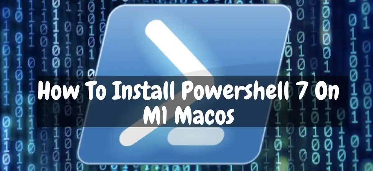 how to install powershell 7 on m1 macos