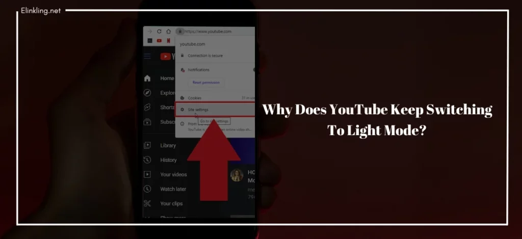 Why Does YouTube Keep Switching To Light Mode