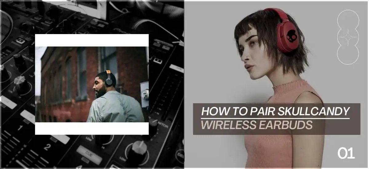 How To Connect Skullcandy Wireless Headphones